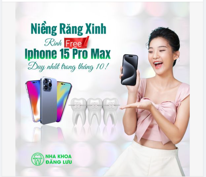 Niềng Răng Xinh, Rinh “Free” Điện Thoại Xịn! Cơ Hội Sở Hữu iPhone 15 Pro Max Trong Tầm Tay, Duy Nhất Trong Tháng 10
