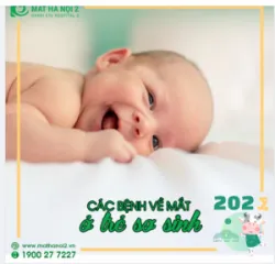 CÁC BỆNH VỀ MẮT Ở TRẺ SƠ SINH