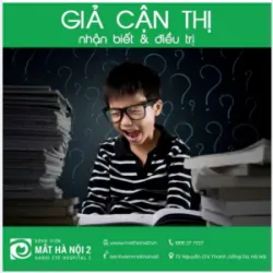 Chứng GIẢ CẬN THỊ ở trẻ em và dân văn phòng