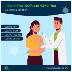 Có kế hoạch mang thai, bạn cần tiêm phòng những mũi gì?
