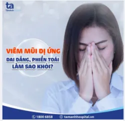 HẾT MỆT MỎI PHIỀN TOÁI VÌ VIÊM MŨI DỊ ỨNG DAI DẲNG NHỜ PHÒNG NGỪA THEO BÍ QUYẾT CỦA CHUYÊN GIA TAI MŨI HỌNG.