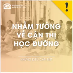 NHỮNG NHẦM TƯỞNG VỀ CẬN THỊ HỌC ĐƯỜNG