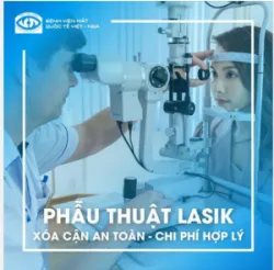 PHẪU THUẬT LASIK : XÓA CẬN AN TOÀN CHI PHÍ HỢP LÝ