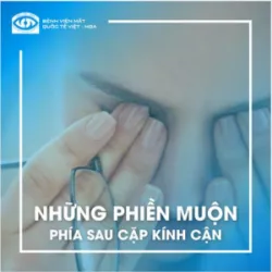 PHÍA SAU CẶP KÍNH CẬN LÀ CHUỖI PHIỀN TOÁI NỐI TIẾP NHAU