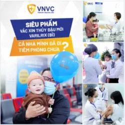 SIÊU PHẨM VẮC XIN MỚI VARILRIX (BỈ) PHÒNG BỆNH THỦY ĐẬU HIỆU QUẢ BẢO VỆ LÊN ĐẾN 96% CHO TRẺ TỪ 9 THÁNG TUỔI VÀ NGƯỜI LỚN