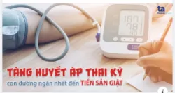 TĂNG HUYẾT ÁP THAI KỲ: TRIỆU CHỨNG, CÁCH ĐIỀU TRỊ VÀ PHÒNG NGỪA