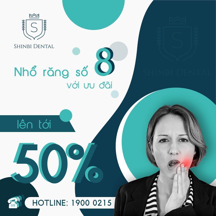 NHẬN NGAY ƯU ĐÃI TỚI 50% KHI NHỔ RĂNG SỐ 8 TẠI SHINBI
