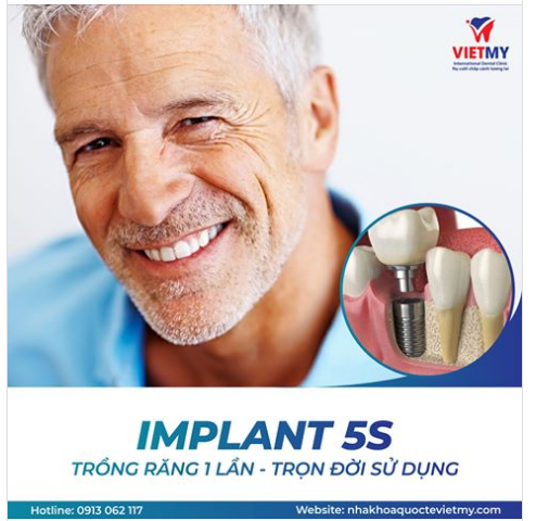 IMPLANT 5S – TRỒNG RĂNG 1 LẦN TRỌN ĐỜI SỬ DỤNG