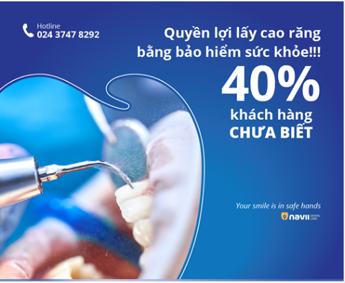 40% khách hàng CHƯA BIẾT về quyền lợi lấy cao răng bằng bảo hiểm sức khỏe