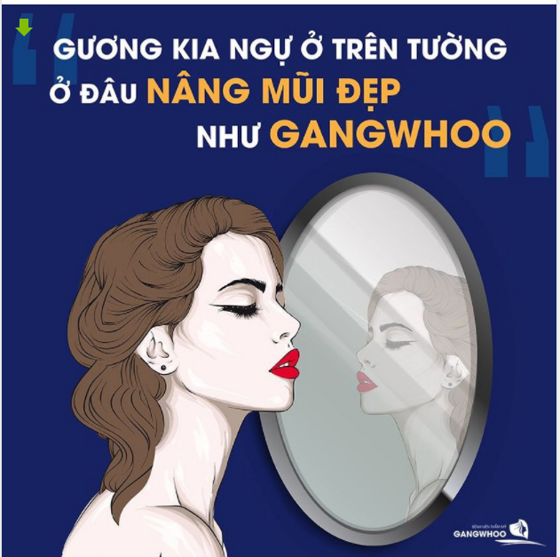 GƯƠNG KIA NGỰ Ở TRÊN TƯỜNG, Ở ĐÂU NÂNG MŨI ĐẸP NHƯ GANGWHOO