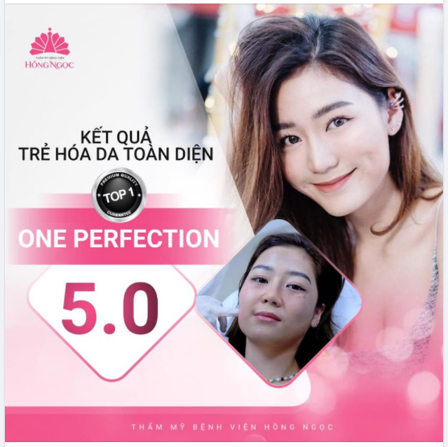 KẾT QUẢ TRẺ HOÁ DA TOÀN DIỆN ONE PERFECTION 5.0