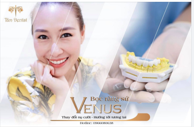 LÀM ĐẸP AN TOÀN, SỞ HỮU NÉT ĐẸP TỰ NHIÊN với răng sứ Venus 3D tại Tấm Dentist