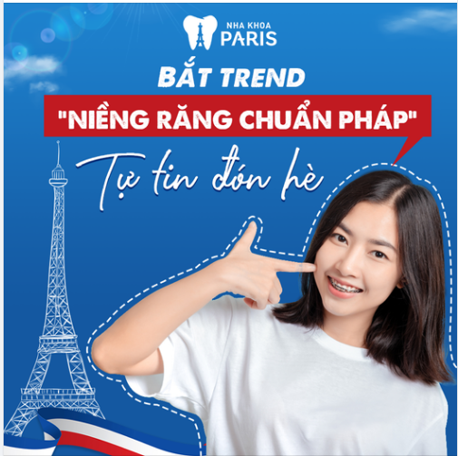 Bắt Trend Niềng Răng Chuẩn Pháp - Tự Tin Đón Hè