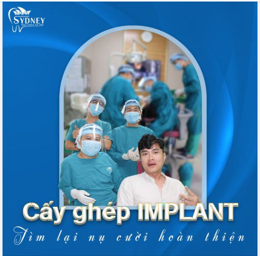 CẤY GHÉP IMPLANT - TÌM LẠI NỤ CƯỜI HOÀN THIỆN