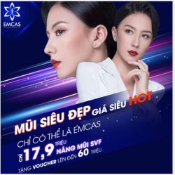 CHỈ CÓ THỂ LÀ EMCAS Nâng Mũi SVF SIÊU ĐẸP - giá SIÊU HOT CHỈ 17.9 TRIỆU