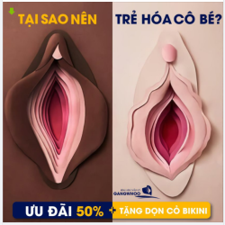 TẠI SAO NÊN TRẺ HÓA “CÔ BÉ”?