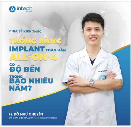 TRỒNG RĂNG IMPLANT TOÀN HÀM ALL-ON-4 CÓ ĐỘ BỀN TRONG BAO NHIÊU NĂM