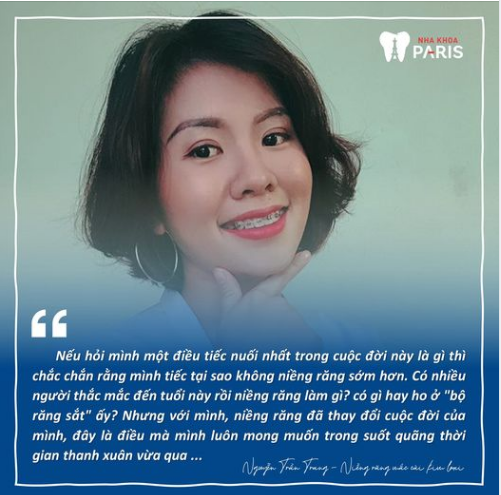 Tự tin thay đổi bản thân mình, nở nụ cười tỏa sáng cùng chị Nguyễn Trần Trang với phương pháp Niềng răng mắc cài Kim loại tại Nha khoa Paris