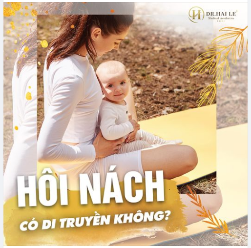 HÔI NÁCH có bị DI TRUYỀN không?