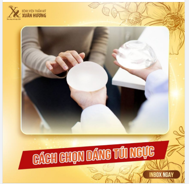 KHÔNG BIẾT CÁCH LỰA CHỌN ĐÚNG TÚI NÂNG NGỰC SẼ PHẢI HỐI HẬN ĐẤY NHÉ