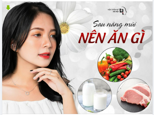 NÊN ĂN GÌ SAU KHI NÂNG MŨI.