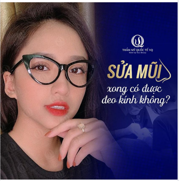 Sửa mũi xong có được đeo kính ngay không ??