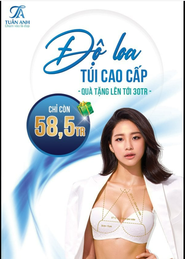 Sở hữu ngay vòng 1 hút hồn nhờ NÂNG NGỰC TÚI SIÊU NHÁM CAO CẤP tại thẩm mỹ Tuấn Anh