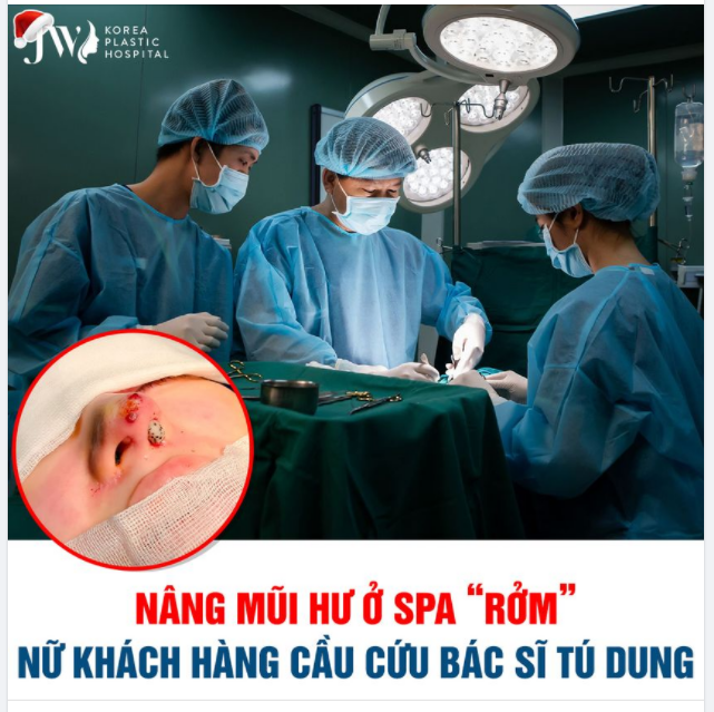 KINH HÃI TỘT ĐỘ: NÂNG MŨI HƯ Ở SPA “RỞM”, NỮ KHÁCH HÀNG CẦU CỨU BÁC SĨ TÚ DUNG.