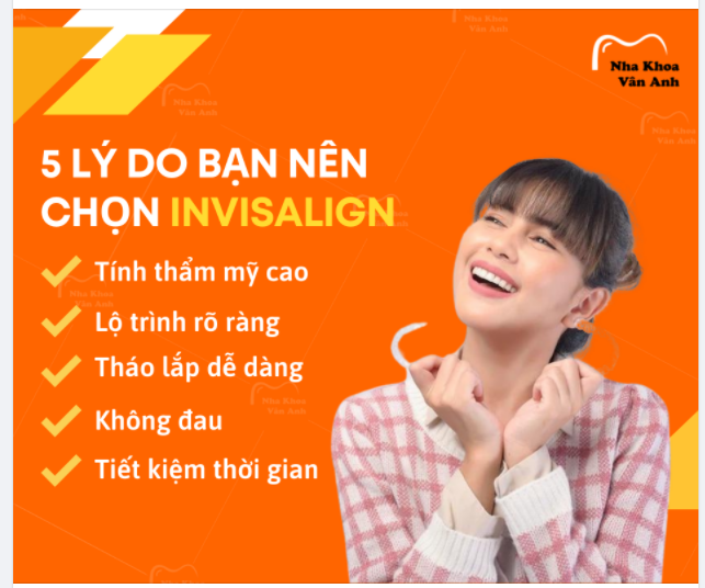 5 LÝ DO BẠN NÊN LỰA CHỌN NIỀNG RĂNG INVISALIGN