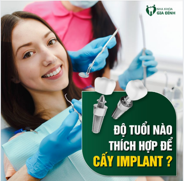Độ tuổi nào thích hợp để cấy implant