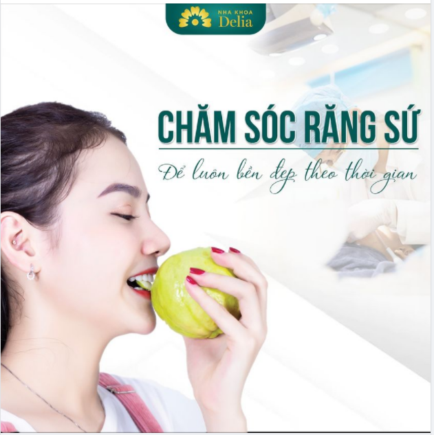 HÃY CHĂM SÓC RĂNG SỨ NHƯ RĂNG THẬT!