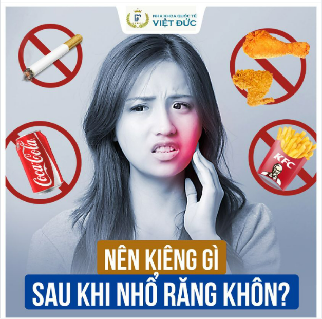 NÊN KIÊNG GÌ SAU KHI NHỔ RĂNG KHÔN