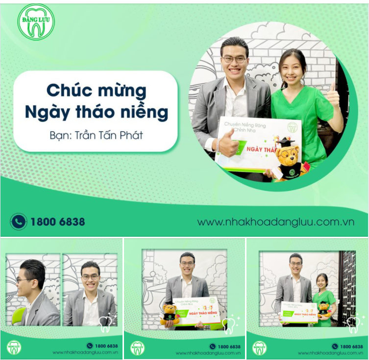 Chúc mừng bạn Tấn Phát đã kết thúc hành trình niềng răng của mình