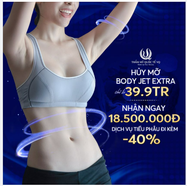 Có Body Jet Extra - Mỡ phải khóc thét Cùng Dr Vũ Quang và Body Jet Extra chào đón mùa hè rực rỡ với dáng gọn, eo thon
