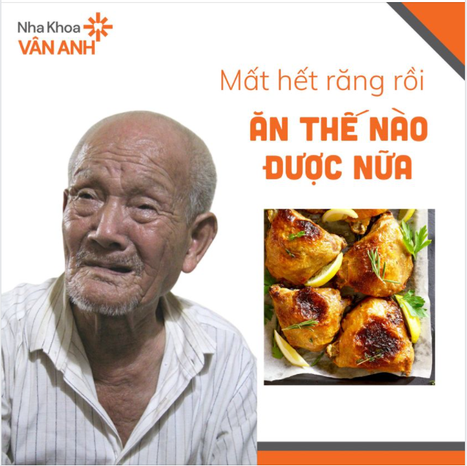 MẤT HẾT RĂNG RỒI, ĂN THẾ NÀO ĐƯỢC NỮA