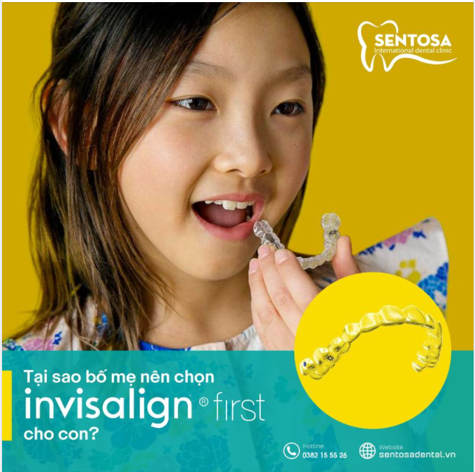 TẠI SAO BỐ MẸ NÊN CHỌN INVISALIGN FIRST CHO CON???