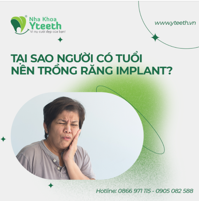 TẠI SAO NGƯỜI CÓ TUỔI NÊN TRỒNG RĂNG IMPLANT?