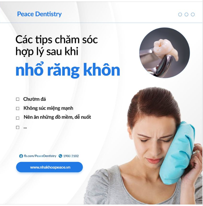 CÁC TIPS CHĂM SÓC HỢP LÝ SAU KHI NHỔ RĂNG KHÔN