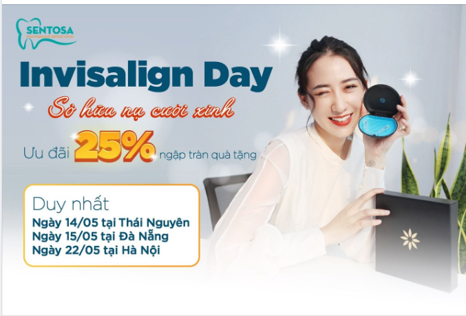 INVISALLIGN DAY - NGÀY HỘI CHỈNH NHA BẰNG KHAY TRONG SUỐT