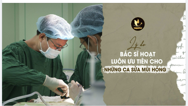 LÝ DO BÁC SĨ HOẠT LUÔN ƯU TIÊN NHỮNG CA SỬA MŨI HỎNG