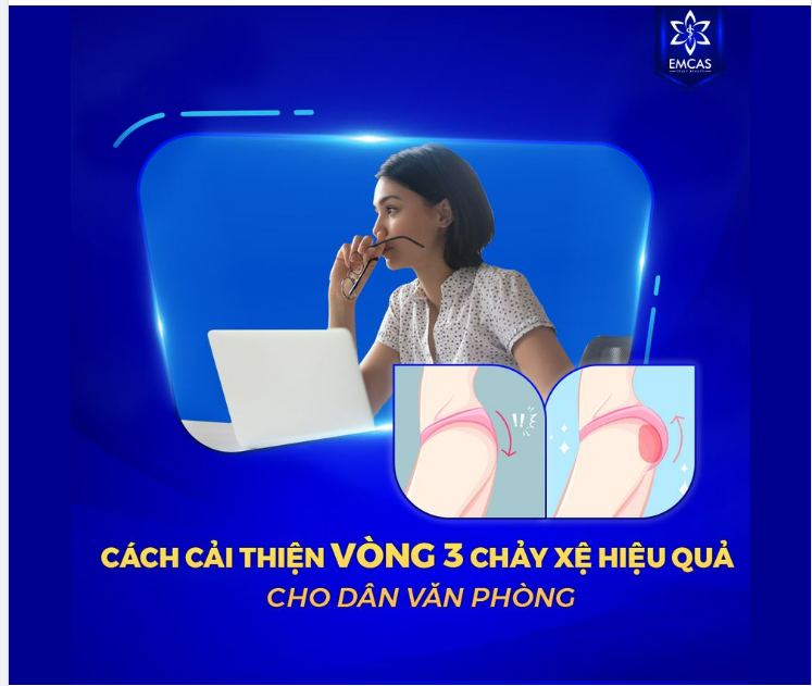 CÁCH CẢI THIỆN VÒNG 3 CHẢY XỆ HIỆU QUẢ CHO DÂN VĂN PHÒNG
