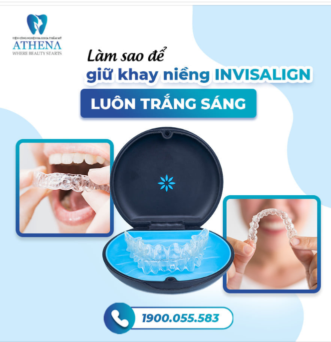 LÀM SAO ĐỂ GIỮ KHAY NIỀNG RĂNG INVISALIGN LUÔN TRẮNG SÁNG?