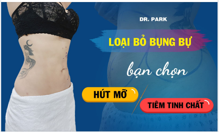 LOẠI BỎ MỠ BỤNG, BẠN CHỌN HÚT MỠ HAY TIÊM TINH CHẤT