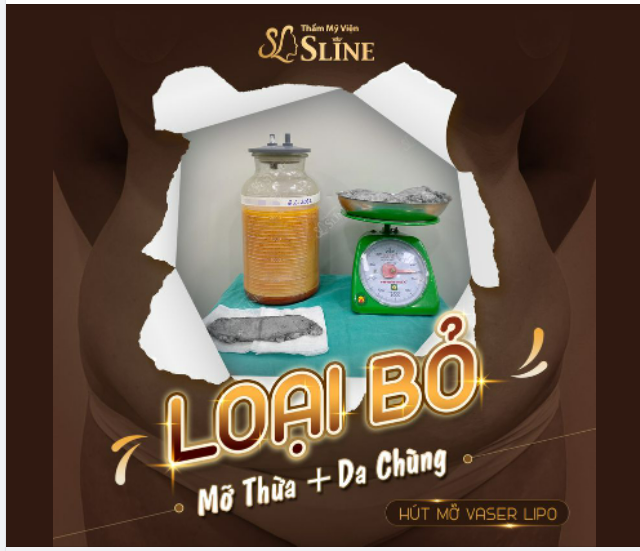 Loại bỏ mỡ thừa và da chùng ... Với dịch vụ hút mỡ vaser lipo.