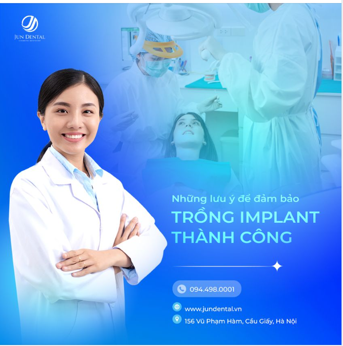 NHỮNG LƯU Ý ĐỂ ĐẢM BẢO TRỒNG IMPLANT THÀNH CÔNG