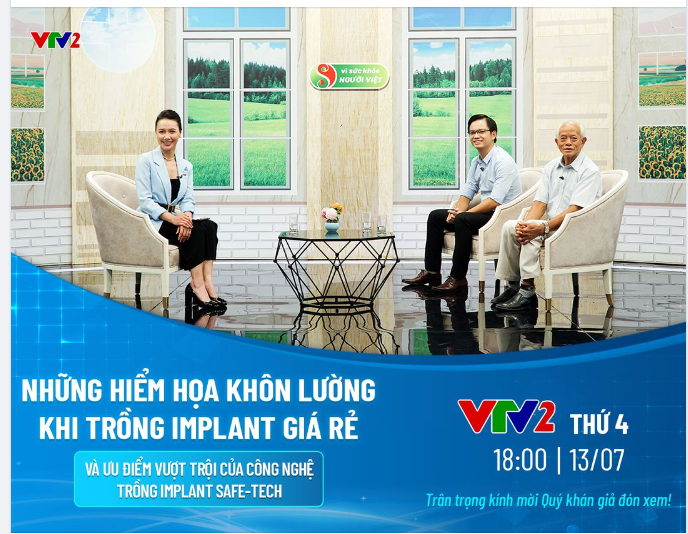 CÔNG NGHỆ SAFE-TECH TRONG TRỒNG RĂNG IMPLANT LÊN SÓNG VTV2