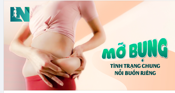 MỠ BỤNG – TÌNH TRẠNG CHUNG, NỖI BUỒN TỦI RIÊNG EM!