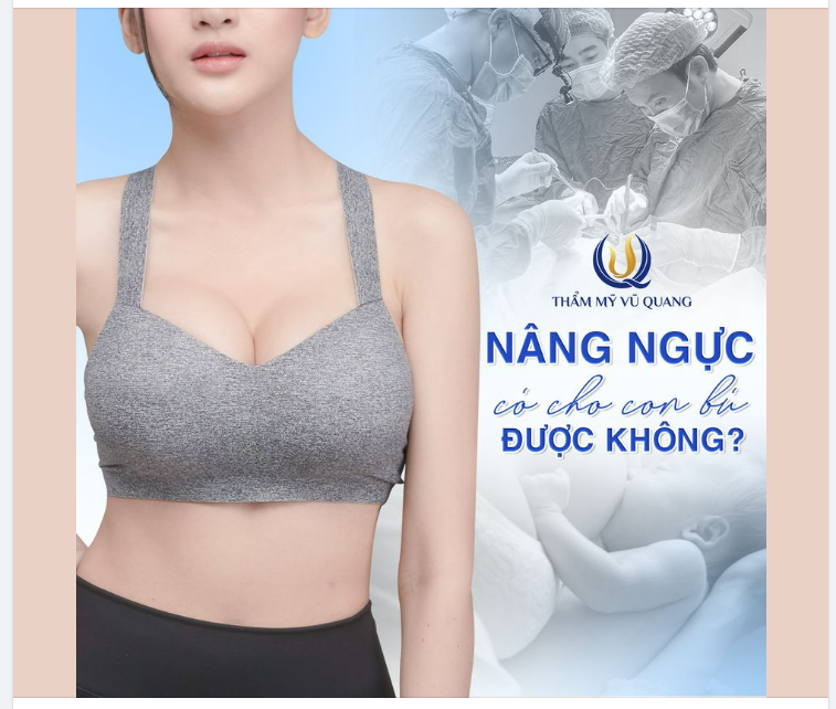 Nâng ngực xong có cho con bú được không