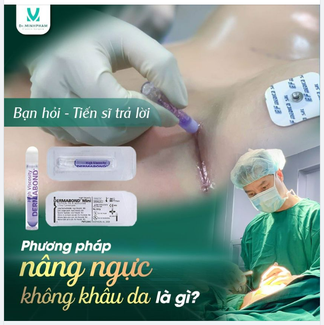 NÂNG NGỰC KHÔNG KHÂU DA LÀ GÌ