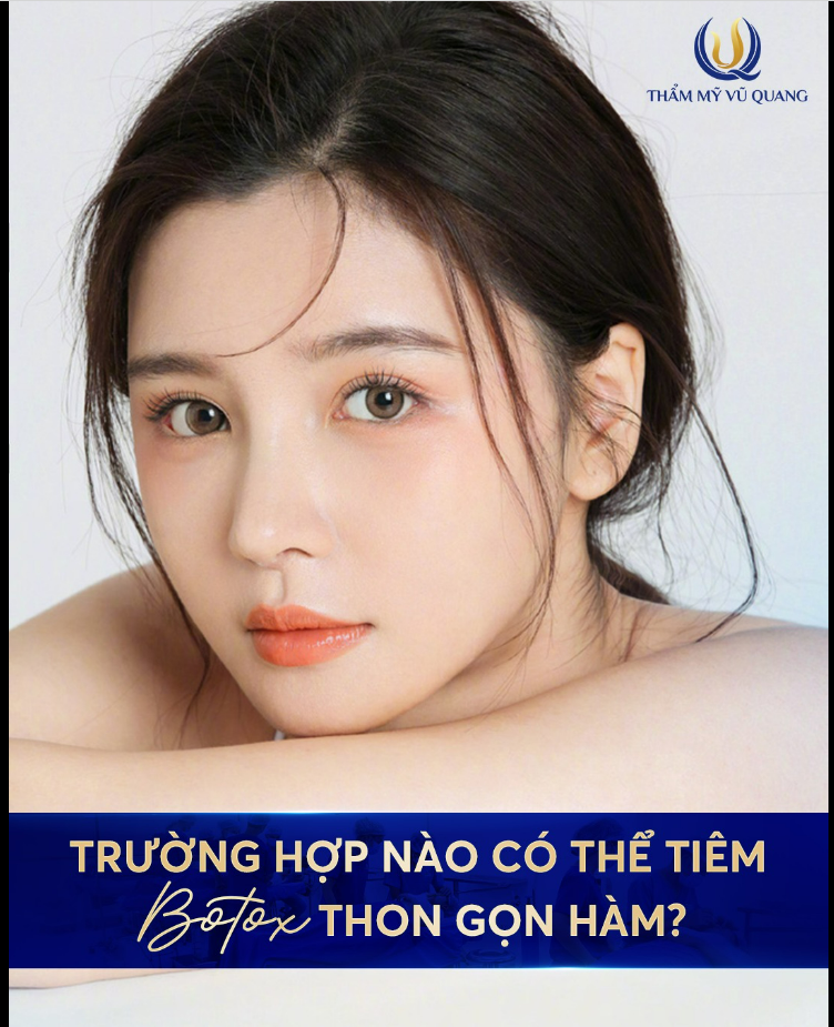 Những trường hợp có thể lựa chọn phương pháp tiêm botox thon gọn hàm